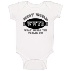 What Would Tim Taylor Do Home Improvement Baby One Piece What Would Tim Taylor Do Home Improvement Baby One Piece