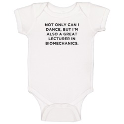 Great Lecturer In Biomechanics Funny Dance Awesome Job Baby One Piece Great Lecturer In Biomechanics Funny Dance Awesome Job Baby One Piece