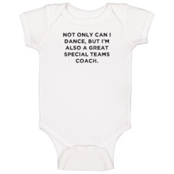 Great Special Teams Coach Funny Dance Awesome Job Baby One Piece Great Special Teams Coach Funny Dance Awesome Job Baby One Piece