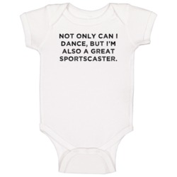 Great Sportscaster Funny Dance Awesome Job Baby One Piece Great Sportscaster Funny Dance Awesome Job Baby One Piece