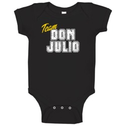 Don Julio Team Drinking Cool Party Baby One Piece Don Julio Team Drinking Cool Party Baby One Piece