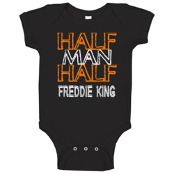 Half Man Half Freddie King Rock And Roll Hall Of Fame Baby One Piece Half Man Half Freddie King Rock And Roll Hall Of Fame Baby One Piece