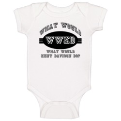 What Would Kent Davison Do Veep? Baby One Piece What Would Kent Davison Do Veep? Baby One Piece