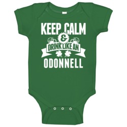 Odonnell Keep Calm And Drink Like Last Name Irish Ireland St Patricks Odonnell Keep Calm And Drink Like Last Name Irish Ireland St Patricks