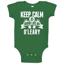 O'leary Keep Calm And Drink Like Last Name Irish Ireland St Patricks D O'leary Keep Calm And Drink Like Last Name Irish Ireland St Patricks D