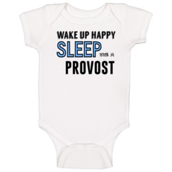 Wake Happy Sleep With A Provost Funny Job Baby One Piece Wake Happy Sleep With A Provost Funny Job Baby One Piece