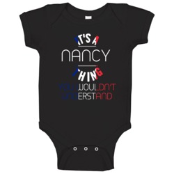 It's A Nancy Thing You Wouldn't Understand France City Baby One Piece It's A Nancy Thing You Wouldn't Understand France City Baby One Piece