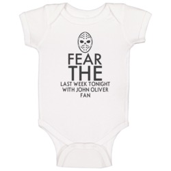 Fear The Last Week Tonight With John Oliver Tv Baby One Piece Fear The Last Week Tonight With John Oliver Tv Baby One Piece
