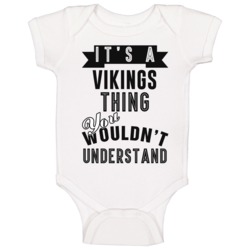 Its A Vikings Thing Banner Tv Baby One Piece Its A Vikings Thing Banner Tv Baby One Piece