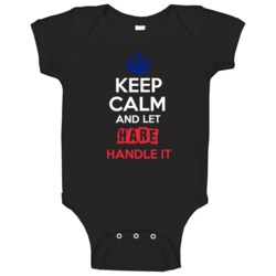 Keep Calm And Let Hare Handle It French Name Baby One Piece Keep Calm And Let Hare Handle It French Name Baby One Piece