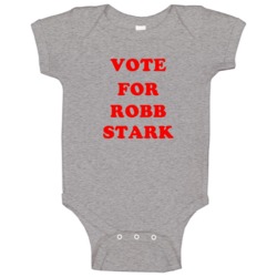 Vote For Robb Stark Tv Show Game Of Thrones Baby One Piece Vote For Robb Stark Tv Show Game Of Thrones Baby One Piece