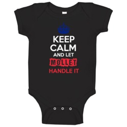 Keep Calm And Let Mollet Handle It French Name Baby One Piece Keep Calm And Let Mollet Handle It French Name Baby One Piece
