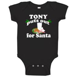 Tony Puts Out For Santa Funny Custom First Name Christmas Gift Baby On Tony Puts Out For Santa Funny Custom First Name Christmas Gift Baby On