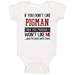 If You Don't Like Pigman Then You Won't Like Me Video Game Baby One Pi If You Don't Like Pigman Then You Won't Like Me Video Game Baby One Pi