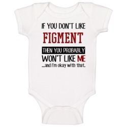 If You Don't Like Figment Then You Won't Like Me Video Game Baby One P If You Don't Like Figment Then You Won't Like Me Video Game Baby One P