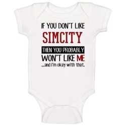 If You Don't Like Simcity Then You Won't Like Me Video Game Baby One P If You Don't Like Simcity Then You Won't Like Me Video Game Baby One P