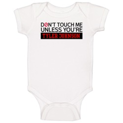 Dont Touch Me Unless Youre Tyler Johnson Tampa Bay Hockey Baby One Pie Dont Touch Me Unless Youre Tyler Johnson Tampa Bay Hockey Baby One Pie