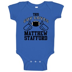 This Guy Loves Matthew Stafford Detroit Football Fan Sports T Shirts B This Guy Loves Matthew Stafford Detroit Football Fan Sports T Shirts B