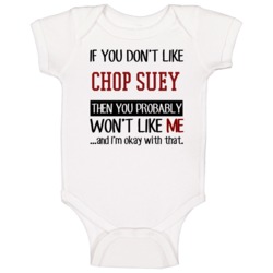 If You Don't Like Chop Suey Then You Won't Like Me Video Game Baby One If You Don't Like Chop Suey Then You Won't Like Me Video Game Baby One