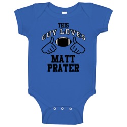 This Guy Loves Matt Prater Detroit Football Fan Sports T Shirts Baby O This Guy Loves Matt Prater Detroit Football Fan Sports T Shirts Baby O