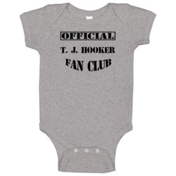 T J Hooker Tv Show Fan Club Baby One Piece T J Hooker Tv Show Fan Club Baby One Piece