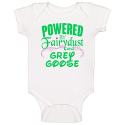 Powered By Fairydust And Grey Goose Funny Fairy Drinking Party Baby On Powered By Fairydust And Grey Goose Funny Fairy Drinking Party Baby On