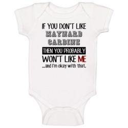 If You Dont Like Maynard Carbine You Wont Like Me Gun Baby One Piece If You Dont Like Maynard Carbine You Wont Like Me Gun Baby One Piece