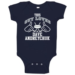 This Guy Loves Dave Andreychuk Buffalo Hockey Fan Sports T Shirts Baby This Guy Loves Dave Andreychuk Buffalo Hockey Fan Sports T Shirts Baby