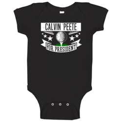 Calvin Peete For President Funny Golfer Sports Golf Baby One Piece Calvin Peete For President Funny Golfer Sports Golf Baby One Piece