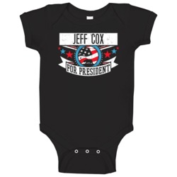 Jeff Cox For President California Sports Funny Baby One Piece Jeff Cox For President California Sports Funny Baby One Piece