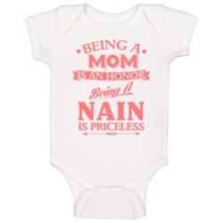 Mom Is An Honor Being Nain Is Priceless Mothers Day Love Family Gift B Mom Is An Honor Being Nain Is Priceless Mothers Day Love Family Gift B