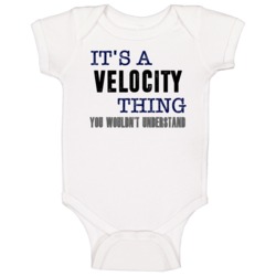 It's A Velocity Thing You Wouldn't Understand Cool Fan Favorite Video It's A Velocity Thing You Wouldn't Understand Cool Fan Favorite Video