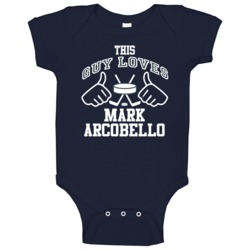 This Guy Loves Mark Arcobello Edmonton Hockey Fan Sports T Shirts Baby This Guy Loves Mark Arcobello Edmonton Hockey Fan Sports T Shirts Baby