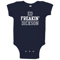 Ed Freakin' Dickson Carolina Football Player Cool Fan Baby One Piece Ed Freakin' Dickson Carolina Football Player Cool Fan Baby One Piece