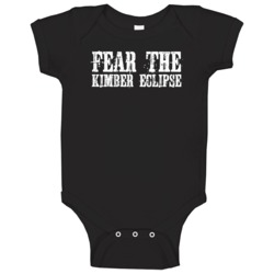 Fear The Kimber Eclipse Gun Baby One Piece Fear The Kimber Eclipse Gun Baby One Piece