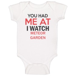You Had Me At I Watch Meteor Garden Tv Show Baby One Piece You Had Me At I Watch Meteor Garden Tv Show Baby One Piece