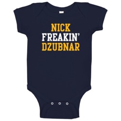Nick Freakin' Dzubnar San Diego Football Player Cool Fan Baby One Piec Nick Freakin' Dzubnar San Diego Football Player Cool Fan Baby One Piec