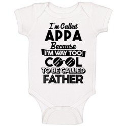 Called Appa Too Cool Dad Father Father's Day Gift Baby One Piece Called Appa Too Cool Dad Father Father's Day Gift Baby One Piece