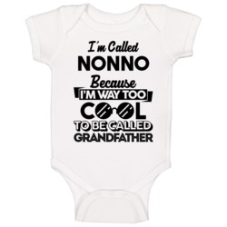 Called Nonno Too Cool Grandfather Grandpa Father's Day Gift Baby One P Called Nonno Too Cool Grandfather Grandpa Father's Day Gift Baby One P
