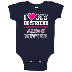 I Love My Boyfriend Also Love Me Some Jason Witten Dallas Football Pla I Love My Boyfriend Also Love Me Some Jason Witten Dallas Football Pla