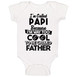 Called Papi Too Cool Dad Father Father's Day Gift Baby One Piece Called Papi Too Cool Dad Father Father's Day Gift Baby One Piece