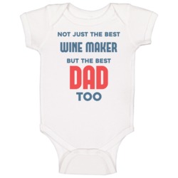 Wine Maker And Best Dad Too Job Parent Father's Day Gift Baby One Piec Wine Maker And Best Dad Too Job Parent Father's Day Gift Baby One Piec