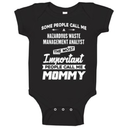Hazardous Waste Management Analyst Important People Call Me Mommy Moth Hazardous Waste Management Analyst Important People Call Me Mommy Moth