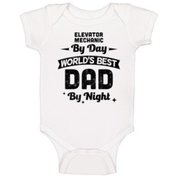 Elevator Mechanic By Day Worlds Best Dad By Night Father's Day Job Bab Elevator Mechanic By Day Worlds Best Dad By Night Father's Day Job Bab