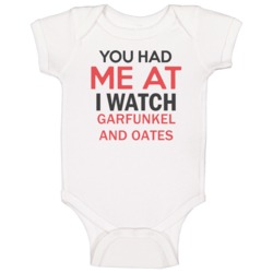 You Had Me At I Watch Garfunkel And Oates Tv Show Baby One Piece You Had Me At I Watch Garfunkel And Oates Tv Show Baby One Piece