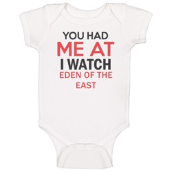 You Had Me At I Watch Eden Of The East Tv Show Baby One Piece You Had Me At I Watch Eden Of The East Tv Show Baby One Piece