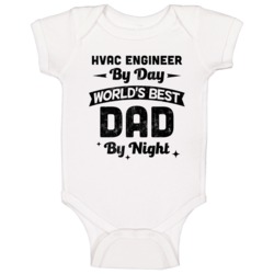Hvac Engineer By Day Worlds Best Dad By Night Father's Day Job Baby On Hvac Engineer By Day Worlds Best Dad By Night Father's Day Job Baby On