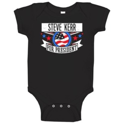 Steve Kerr For President Chicago Funny Sports Baby One Piece Steve Kerr For President Chicago Funny Sports Baby One Piece