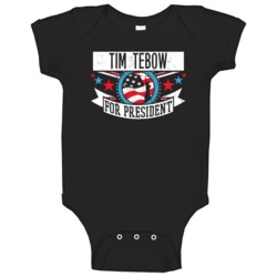 Tim Tebow For President New York City Nyc Sports Funny Baby One Piece Tim Tebow For President New York City Nyc Sports Funny Baby One Piece
