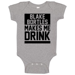 Blake Bortles Makes Me Drink Jacksonville Football Player Funny Fan Ba Blake Bortles Makes Me Drink Jacksonville Football Player Funny Fan Ba